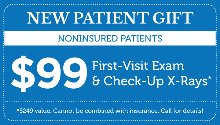 New Patient Gift: Free Whitening Treatment for insured patients; $99 First-Visit Exam & X-rays for uninsured patients. Free Whitening Treatment offer valid after initial visit of exam, X-rays, & cleaning. Offers cannot be combined. Call for details!
